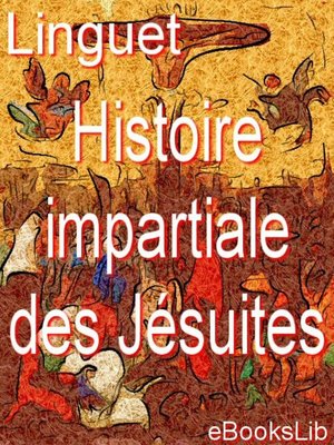 cover image of Histoire impartiale des Jésuites